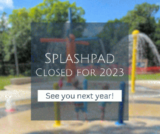 Splashpad Closed 2023